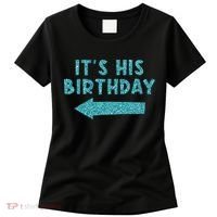Birthday It´S His Birthday Women's T-Shirt thumb 0