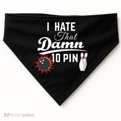 Bowling I Hate That Damn 10 Pin USA-Made Doggie Bandana