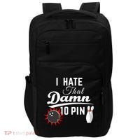 Bowling I Hate That Damn 10 Pin Impact Tech Backpack thumb 0