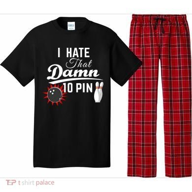 Bowling I Hate That Damn 10 Pin Pajama Set