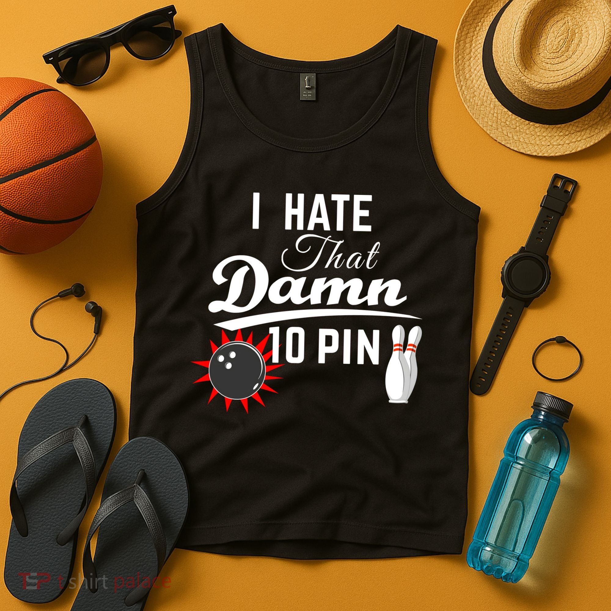 Bowling I Hate That Damn 10 Pin Tank Top