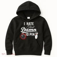 Bowling I Hate That Damn 10 Pin Kids Hoodie thumb 0