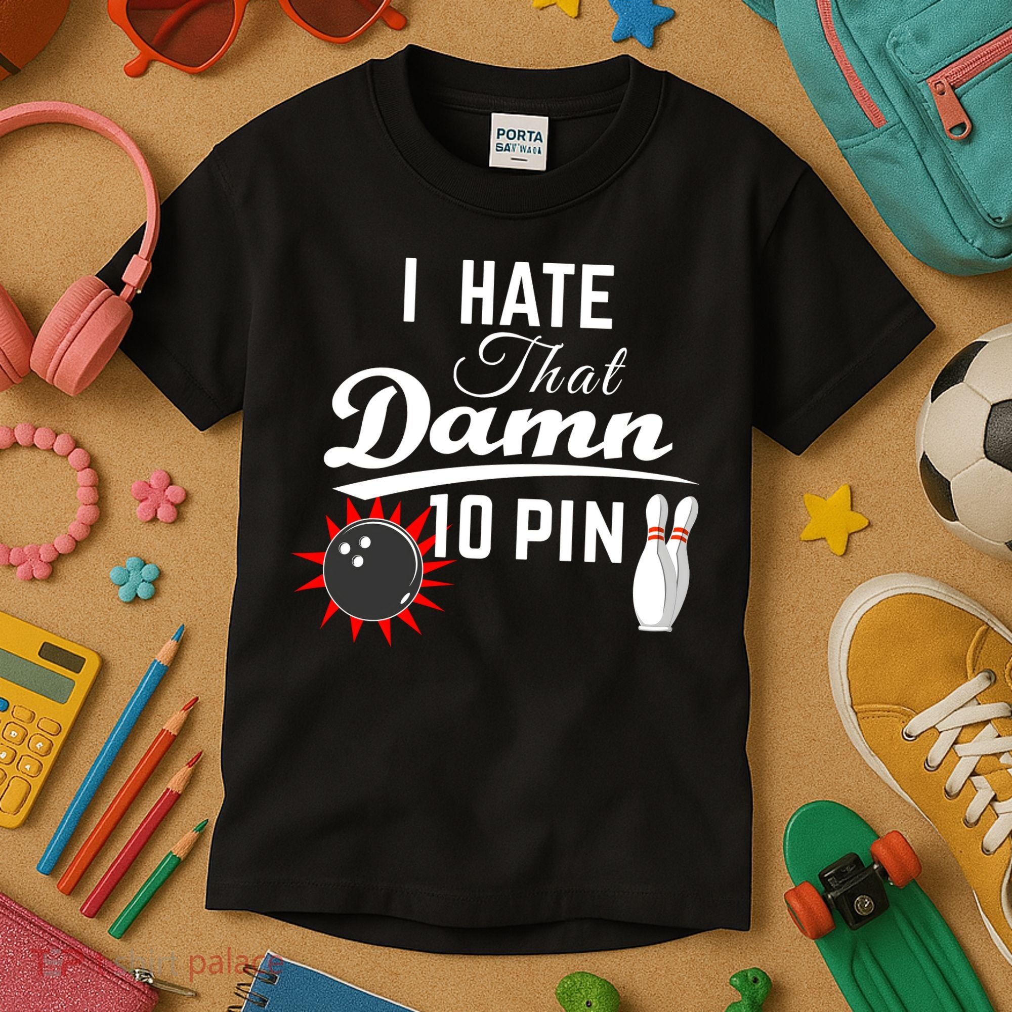 Bowling I Hate That Damn 10 Pin Kids T-Shirt