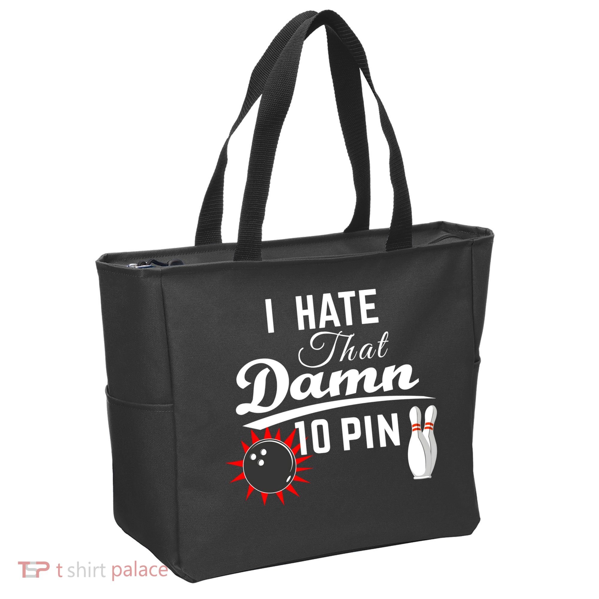 Bowling I Hate That Damn 10 Pin Tote Bag