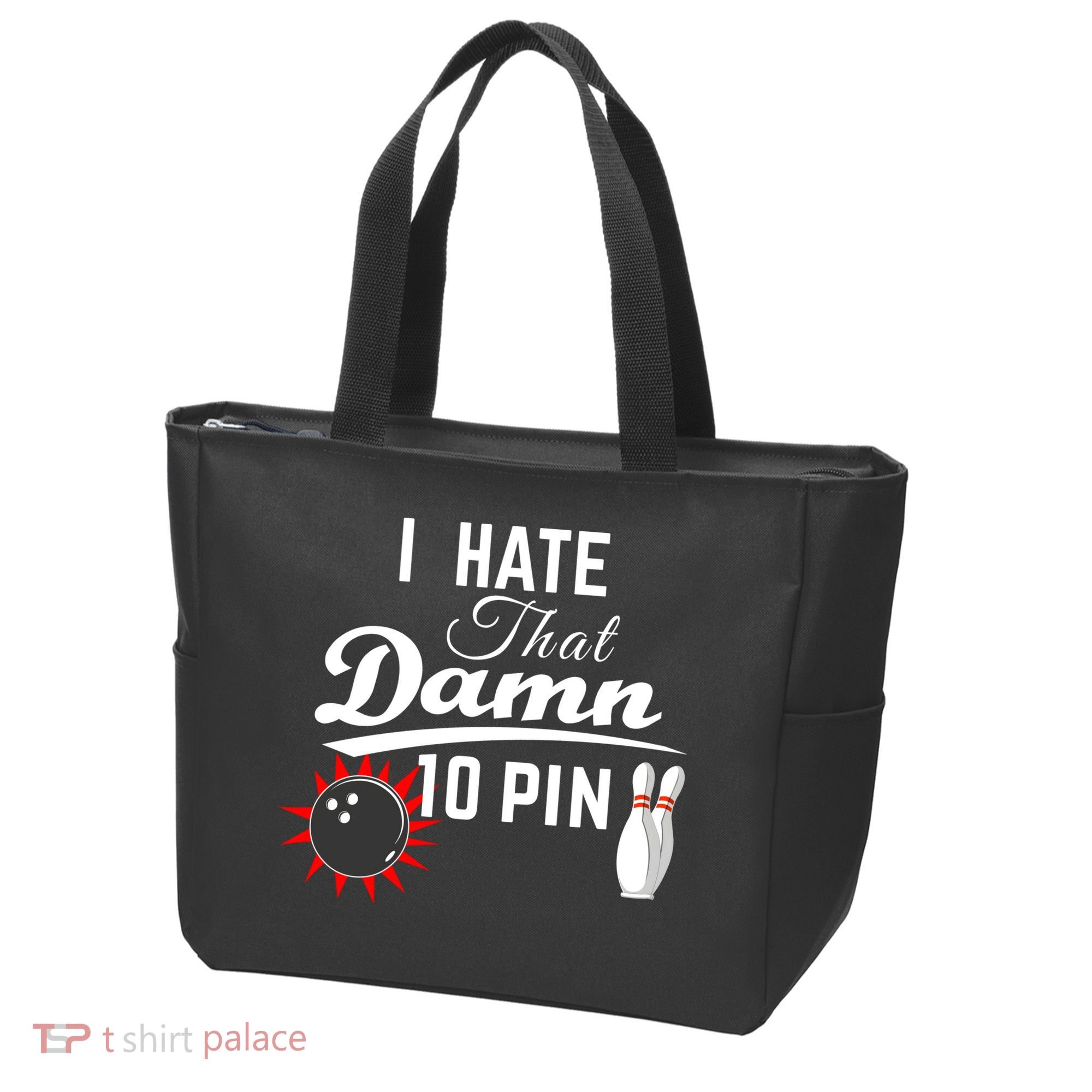 Bowling I Hate That Damn 10 Pin Tote Bag