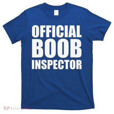 Boob Inspector Halloween Costume Gift Boobs 31st October T-Shirt