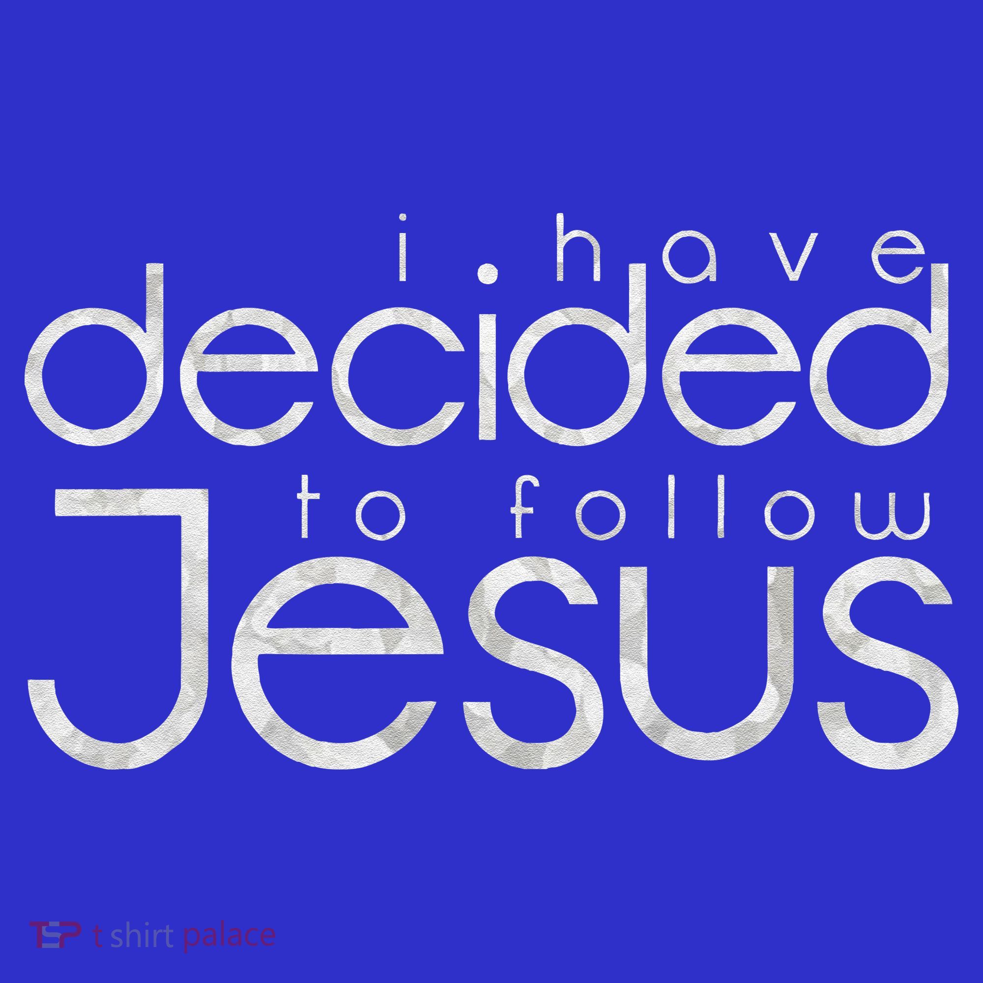 Baptism I Have Decided To Follow Jesus Long Sleeve Shirt