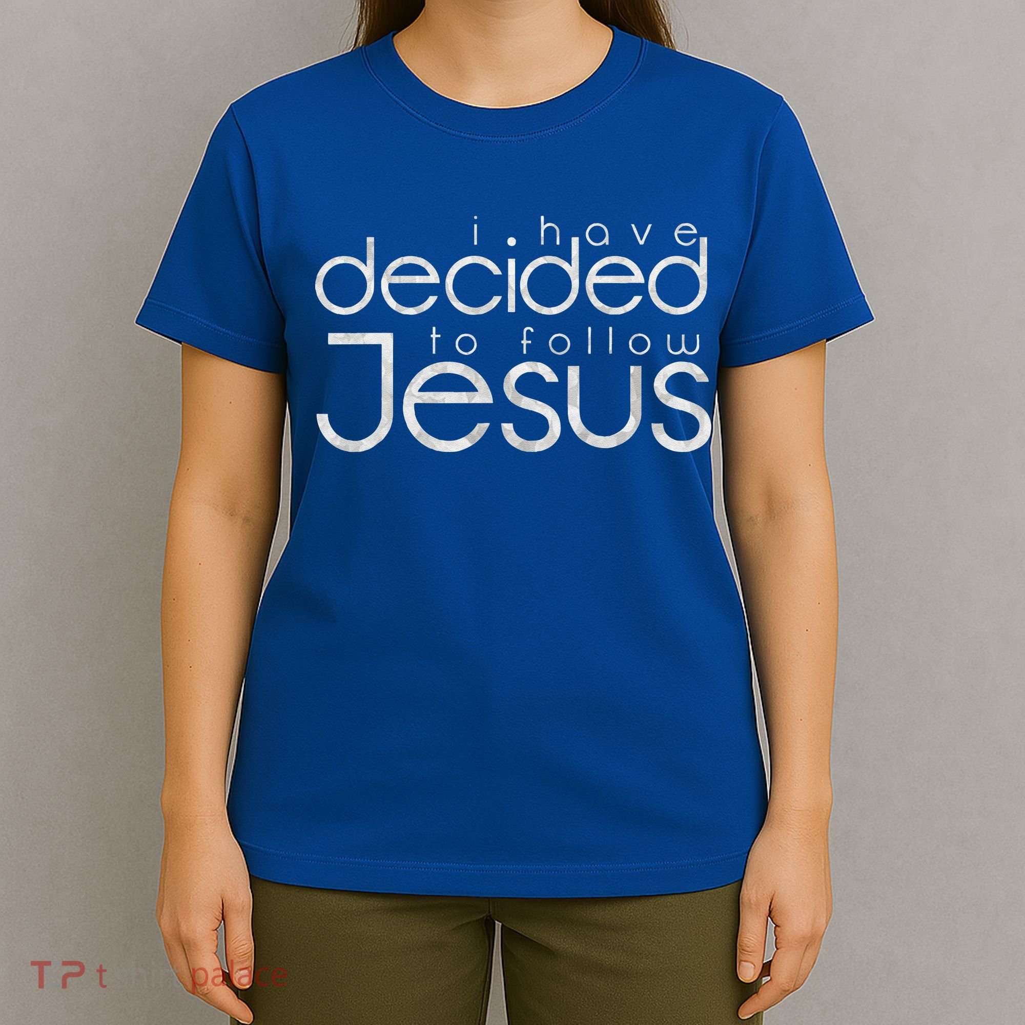 Baptism I Have Decided To Follow Jesus T-Shirt