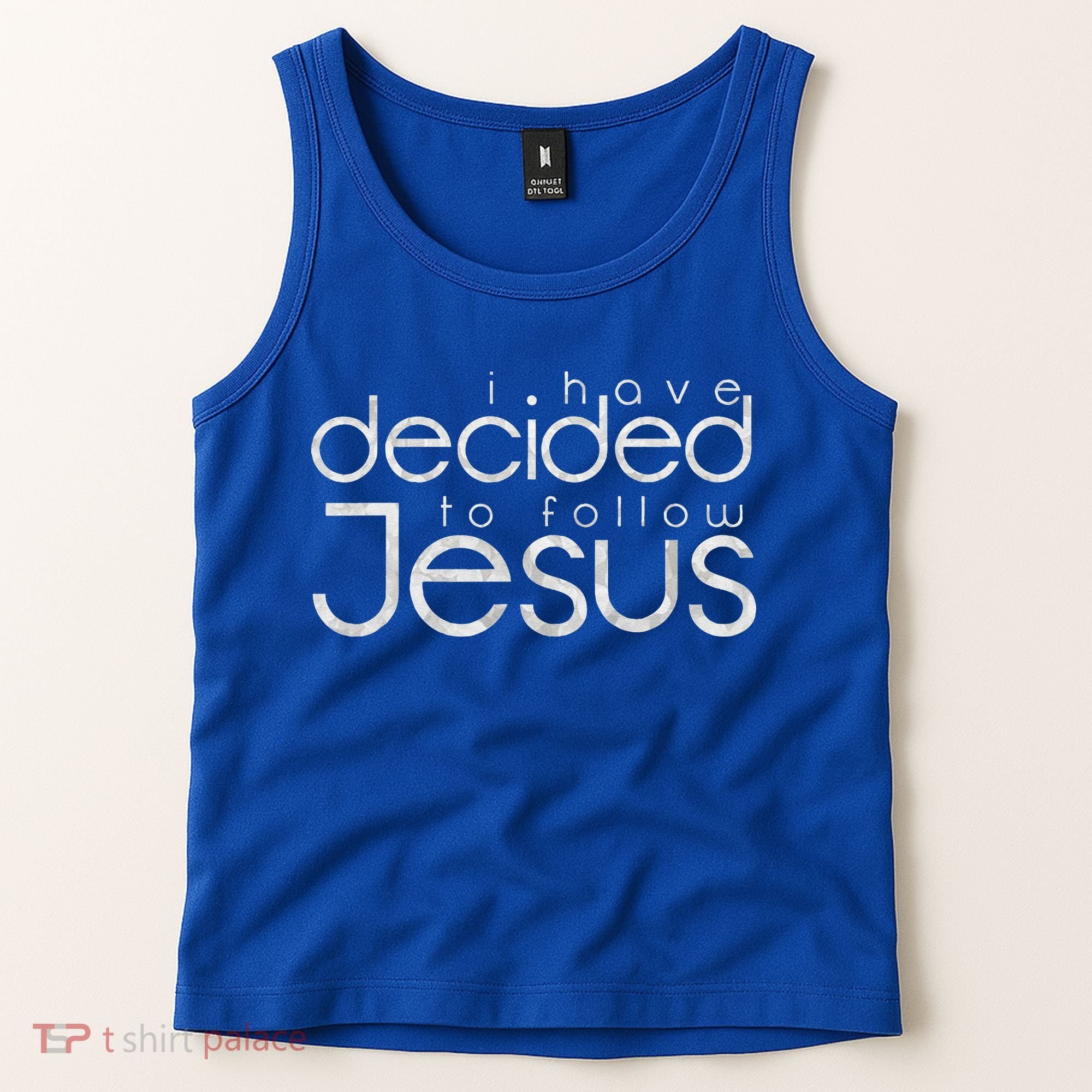 Baptism I Have Decided To Follow Jesus Tank Top