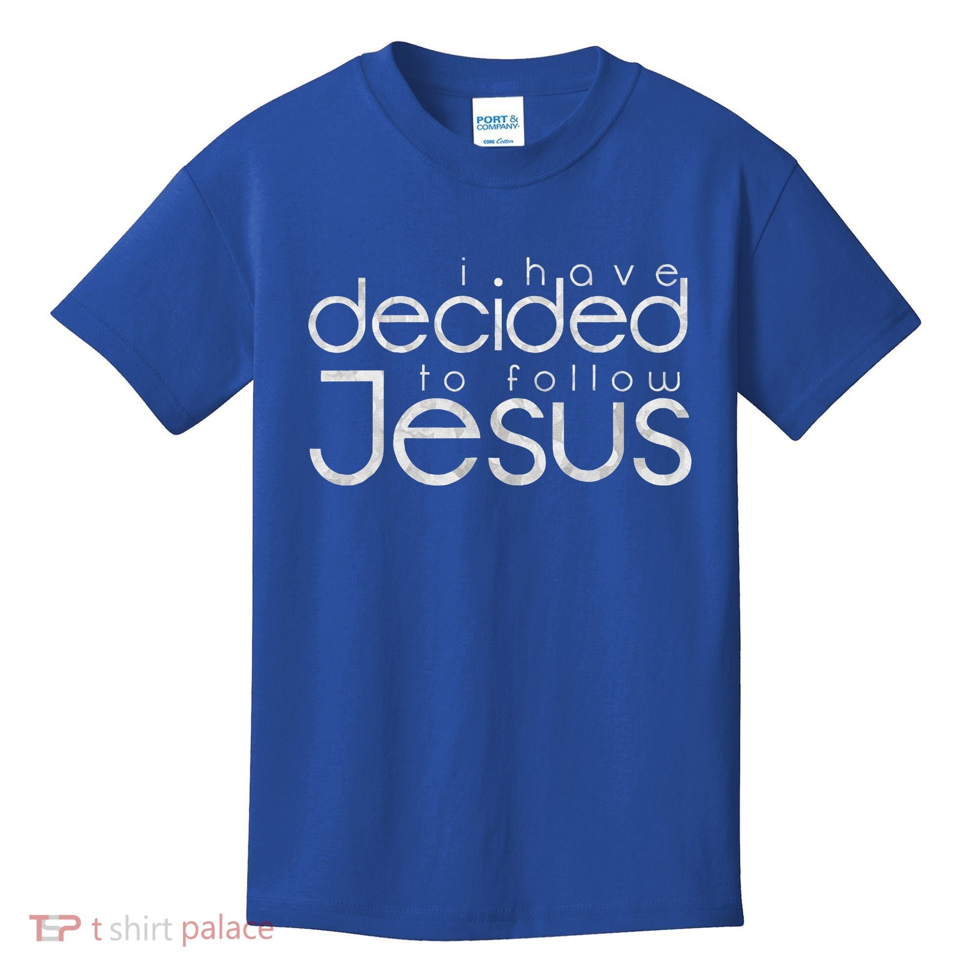 Baptism I Have Decided To Follow Jesus Kids T-Shirt
