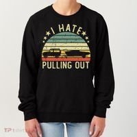 Boat I Hate Pulling Out Retro Boating Captain Motorboat Gift Women's Sweatshirt thumb 0