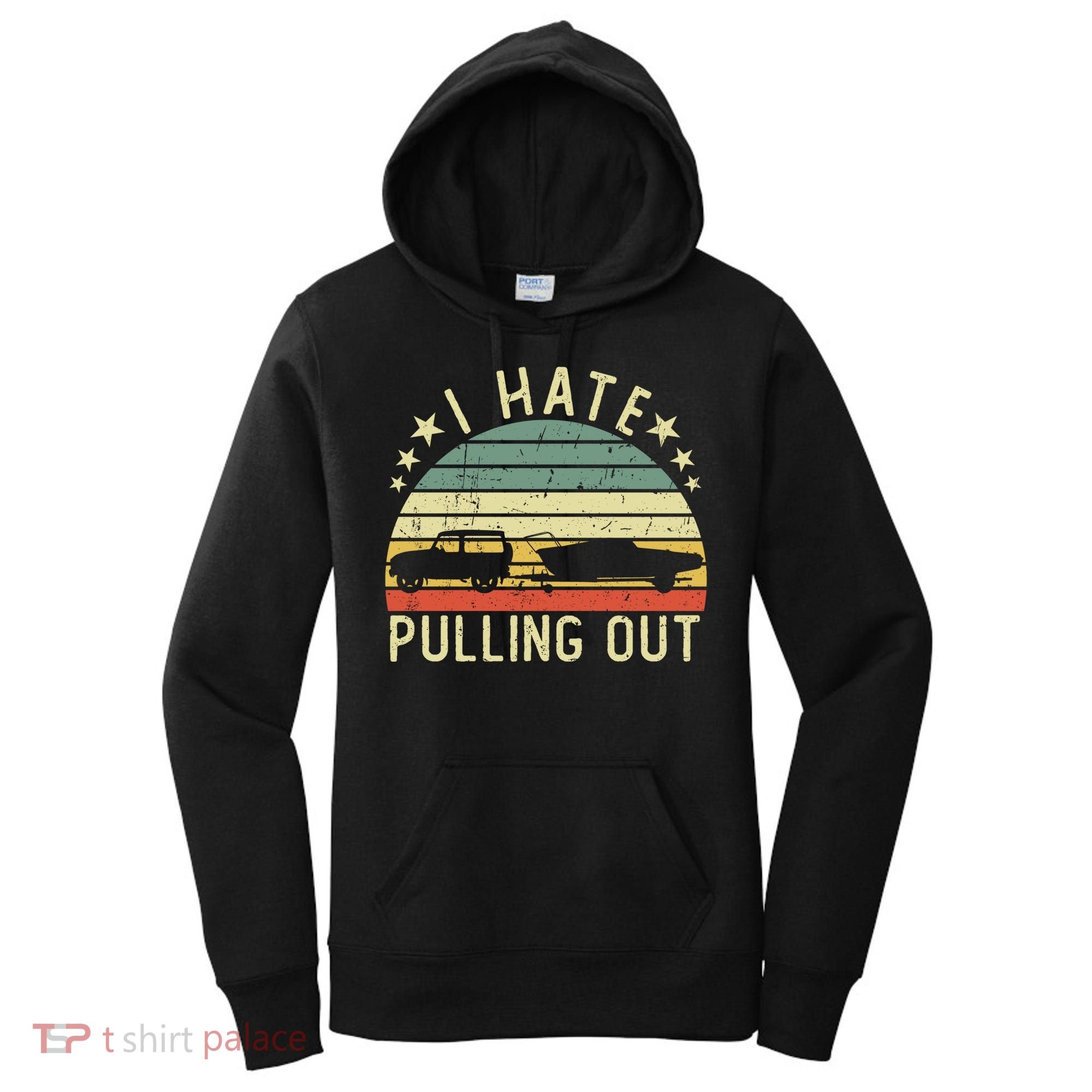 Boat I Hate Pulling Out Retro Boating Captain Motorboat Gift Women's Hoodie