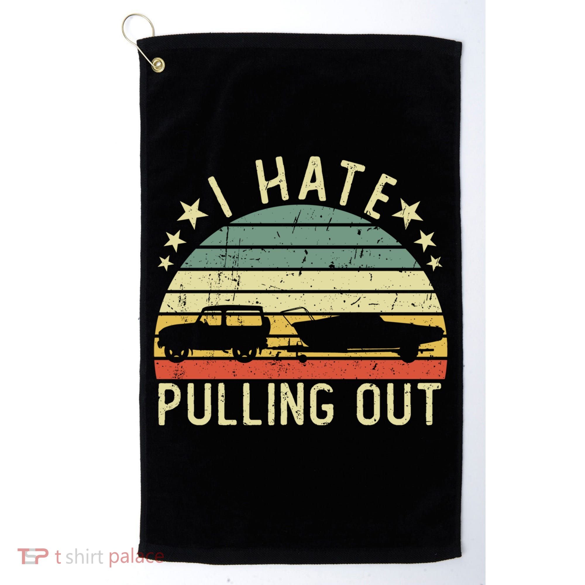 Boat I Hate Pulling Out Retro Boating Captain Motorboat Gift Golf Towel