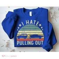 Boat I Hate Pulling Out Retro Boating Captain Motorboat Gift Sweatshirt thumb 2