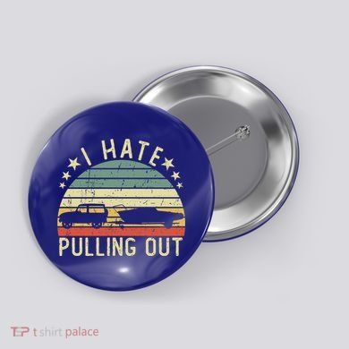 Boat I Hate Pulling Out Retro Boating Captain Motorboat Gift Button