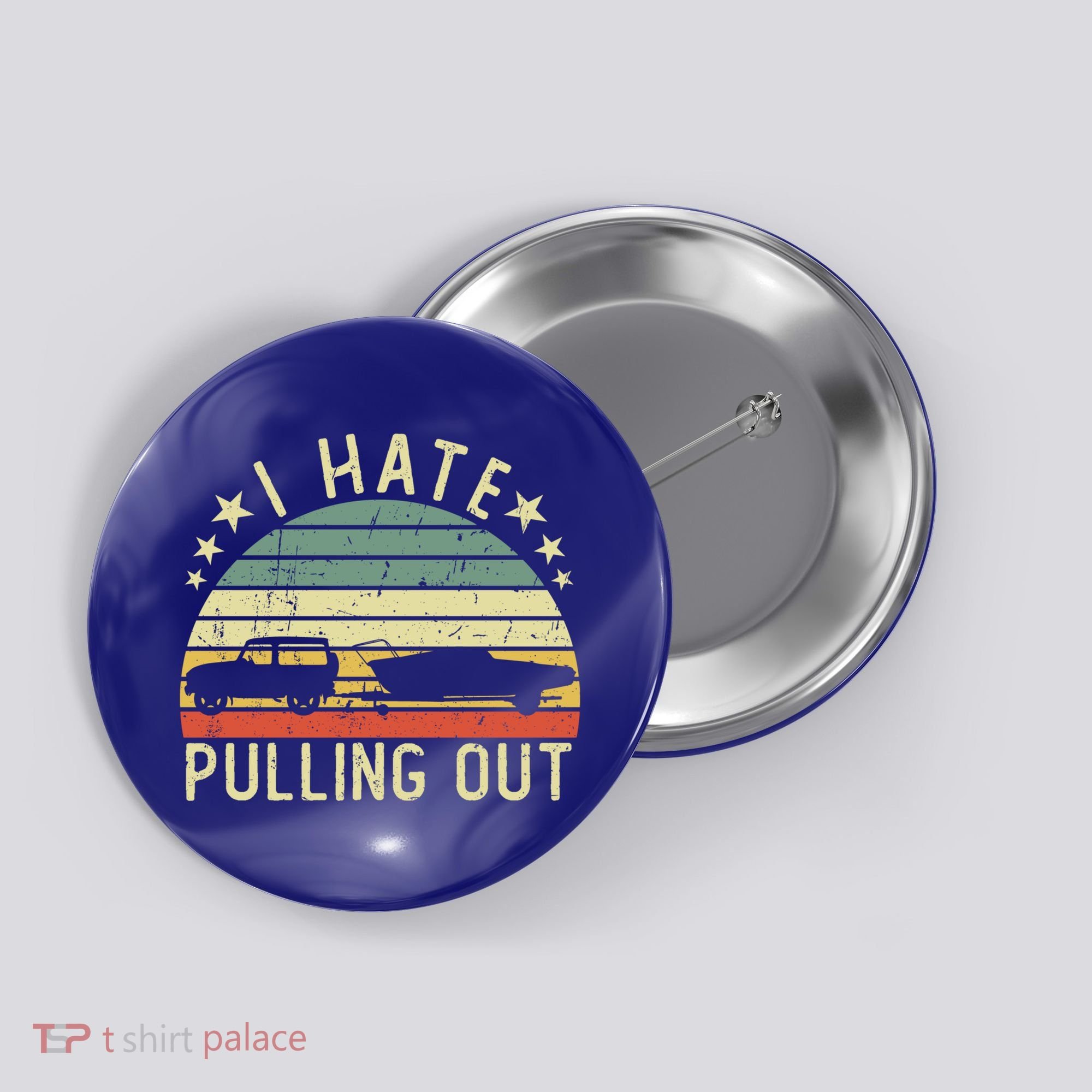 Boat I Hate Pulling Out Retro Boating Captain Motorboat Gift Button
