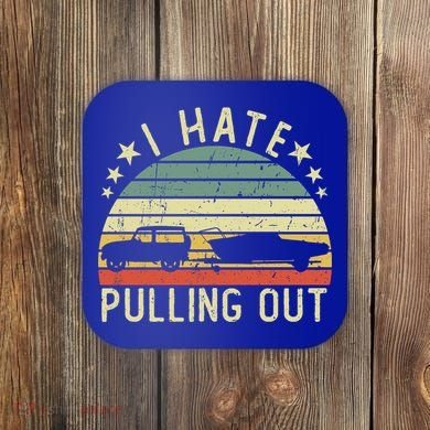 Boat I Hate Pulling Out Retro Boating Captain Motorboat Gift Coaster