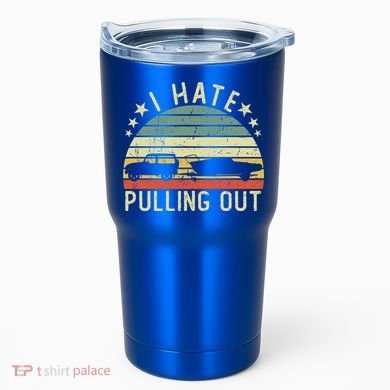 Boat I Hate Pulling Out Retro Boating Captain Motorboat Gift Tumbler