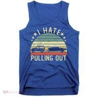 Boat I Hate Pulling Out Retro Boating Captain Motorboat Gift Tank Top thumb 0