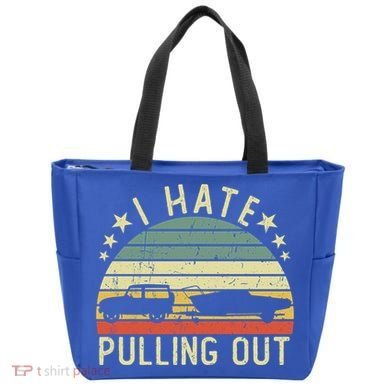 Boat I Hate Pulling Out Retro Boating Captain Motorboat Gift Tote Bag