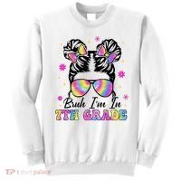 Bruh Im In 7th Grade Messy Bun First Day Of School Sweatshirt thumb 0