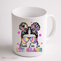 Bruh Im In 7th Grade Messy Bun First Day Of School Coffee Mug thumb 1