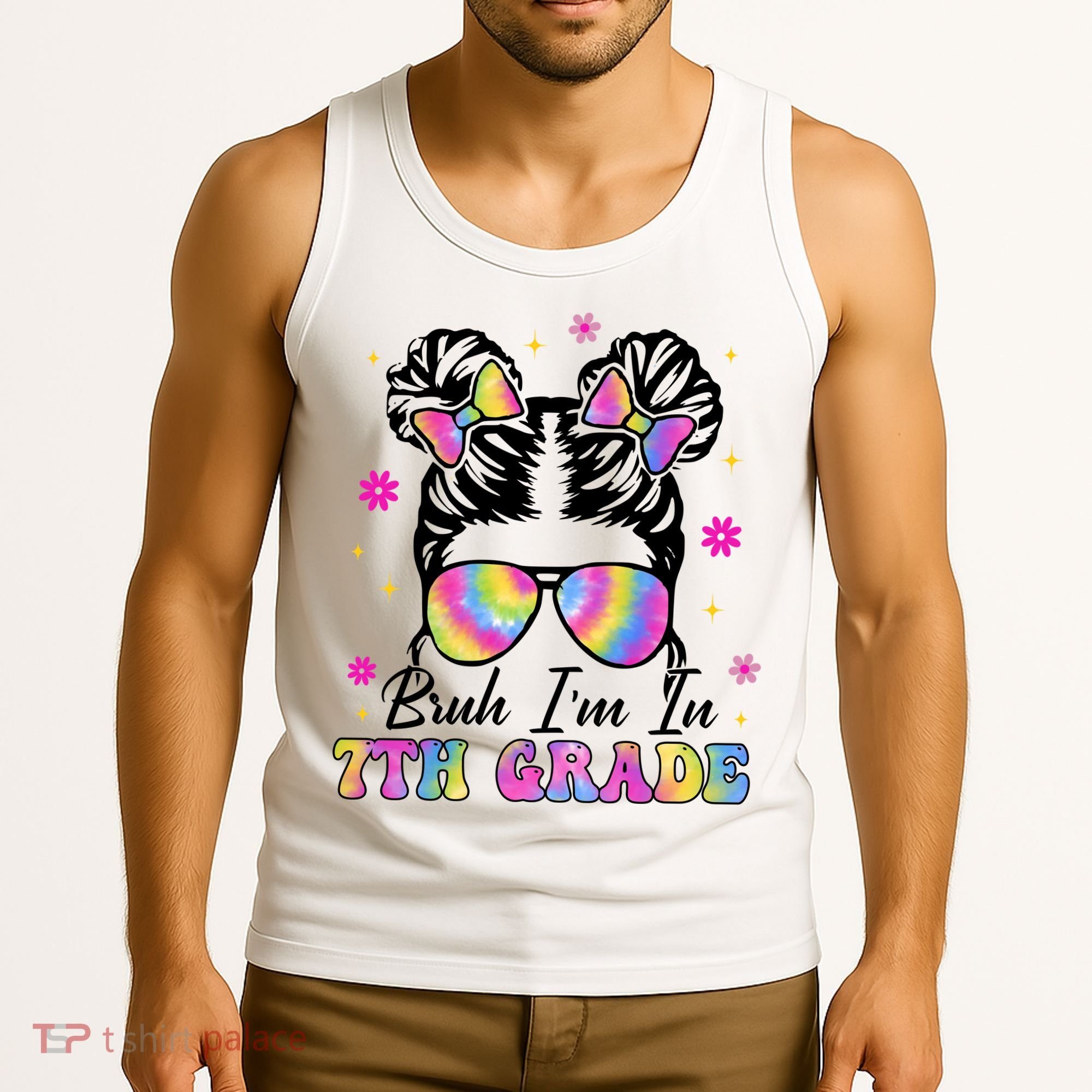 Bruh Im In 7th Grade Messy Bun First Day Of School Tank Top
