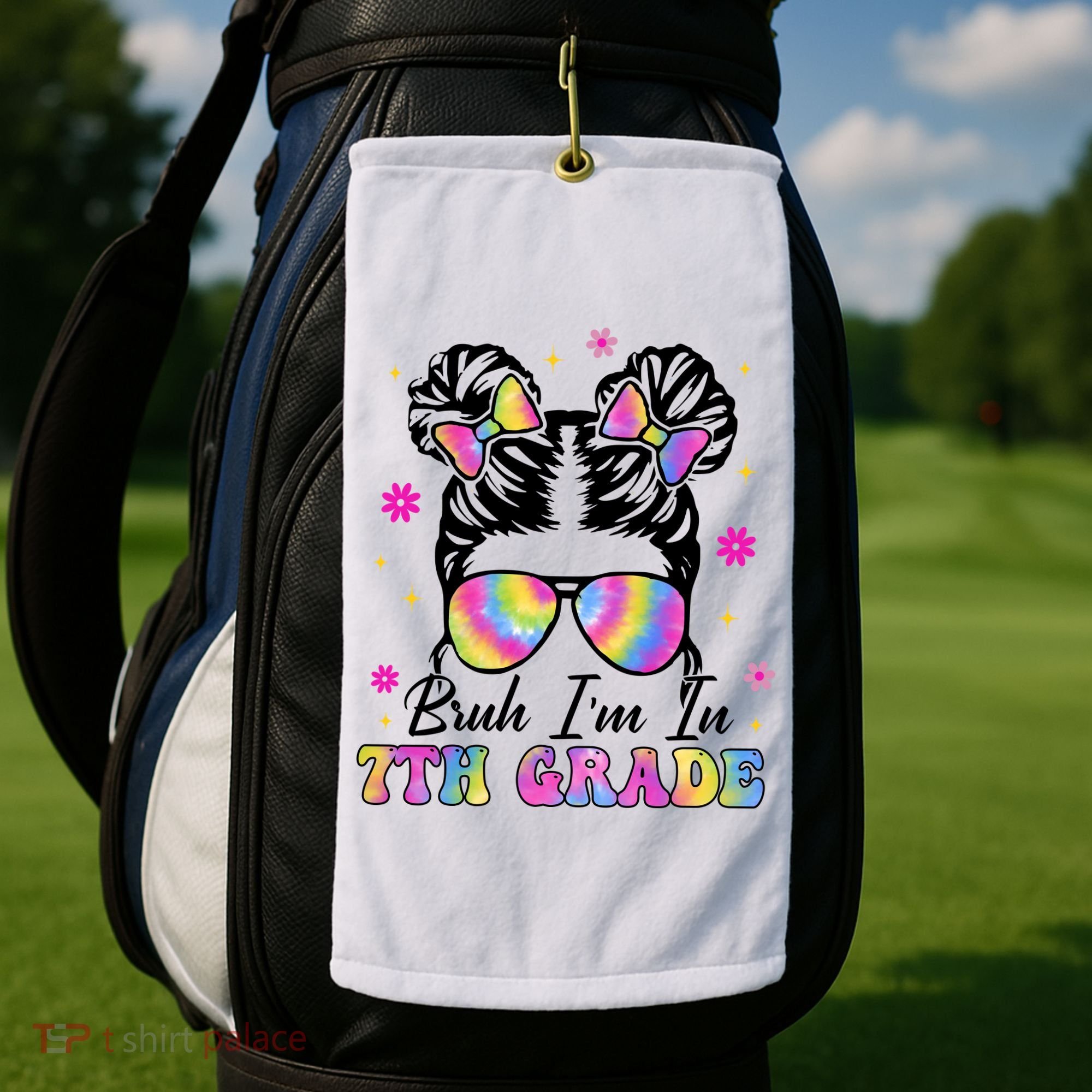Bruh Im In 7th Grade Messy Bun First Day Of School Golf Towel