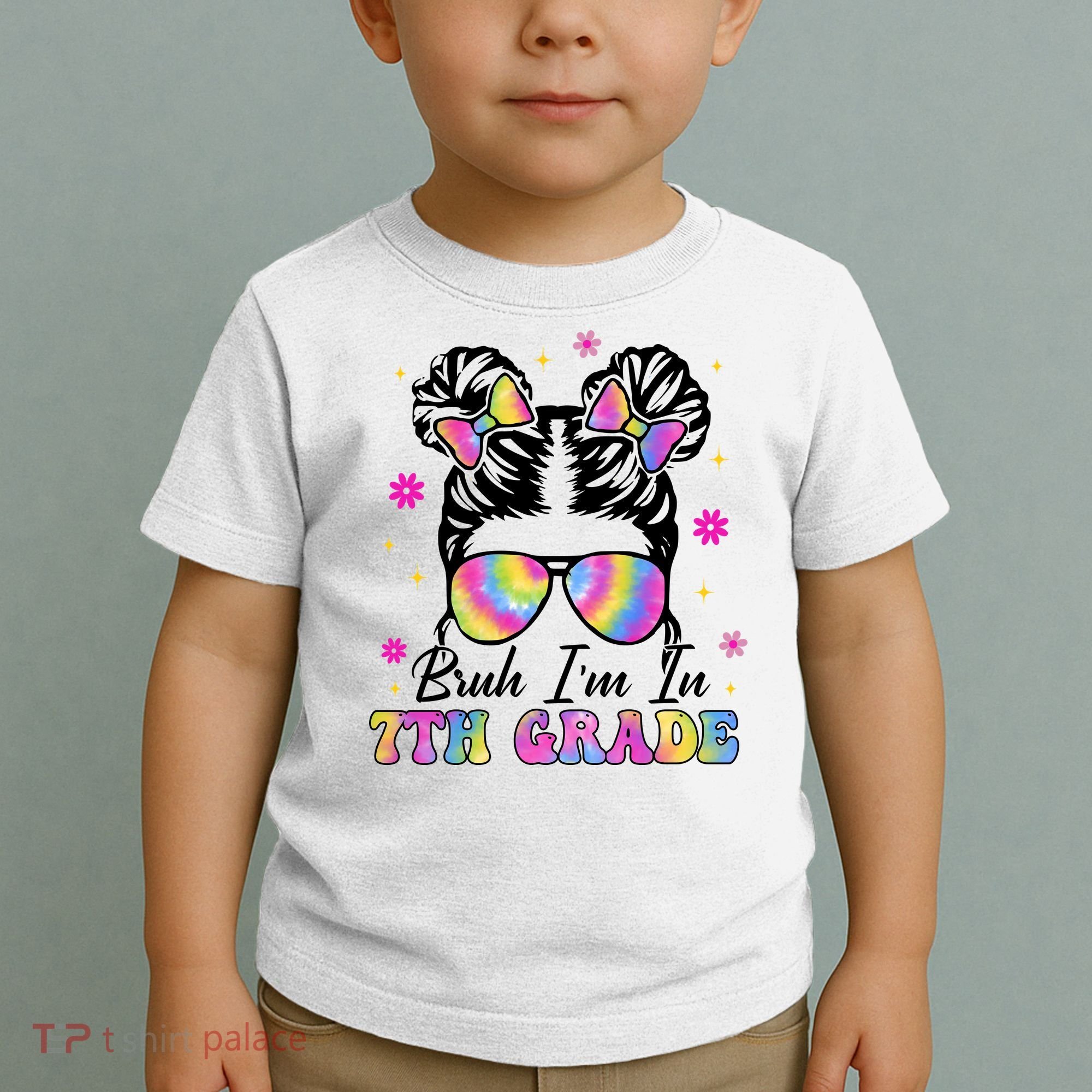 Bruh Im In 7th Grade Messy Bun First Day Of School Toddler T-Shirt