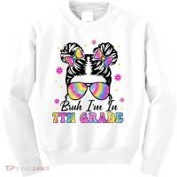 Bruh Im In 7th Grade Messy Bun First Day Of School Kids Sweatshirt thumb 0