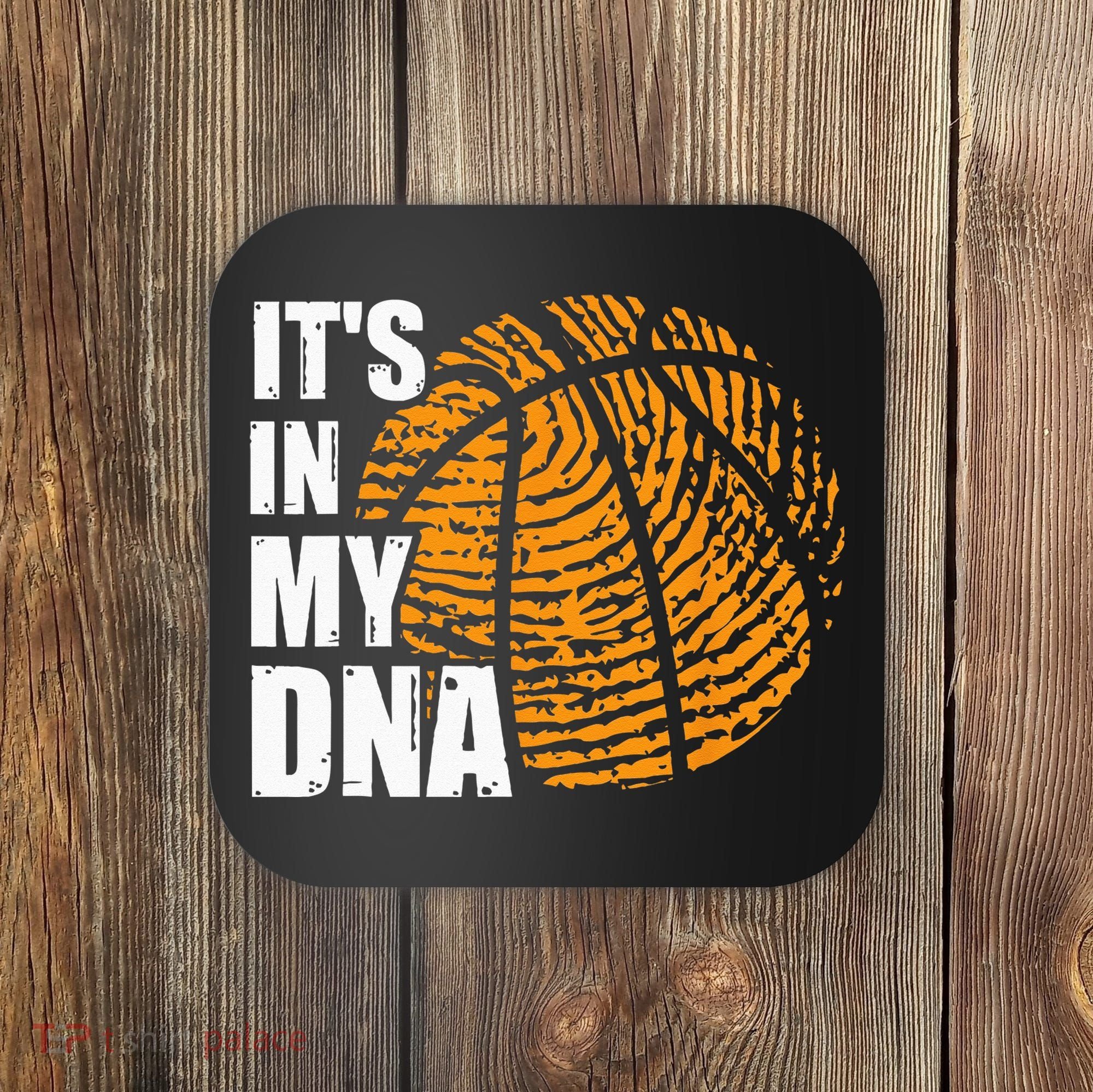 Basketball Its In My DNA Fingerprint Funny Basketball Coaster