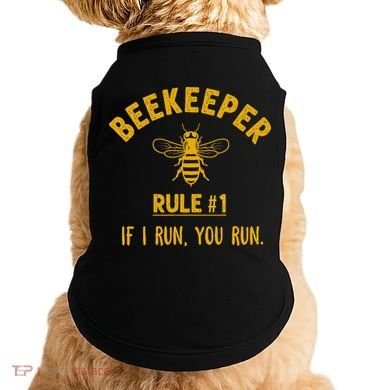 Beekeeper If I Run You Run Save The Bees Climate Change Doggie Tank