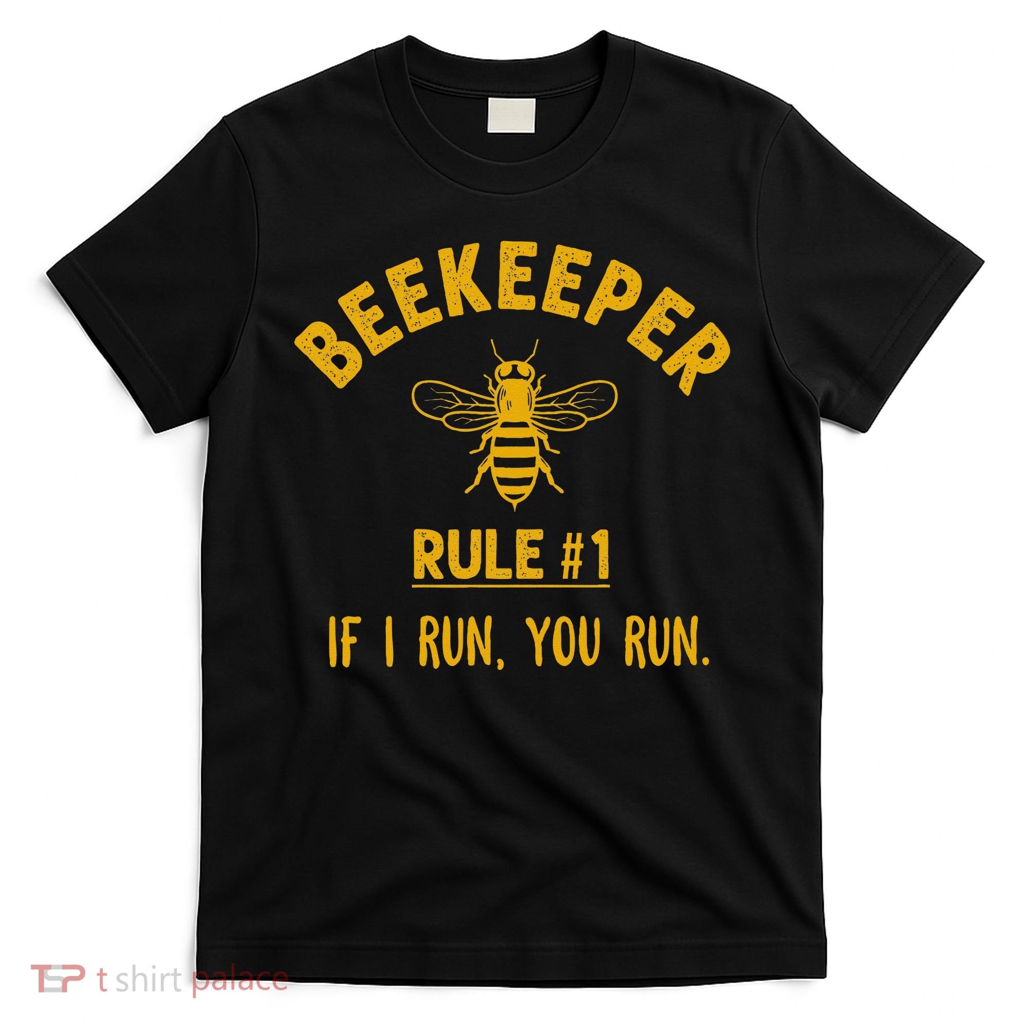 Beekeeper If I Run You Run Save The Bees Climate Change T-Shirt