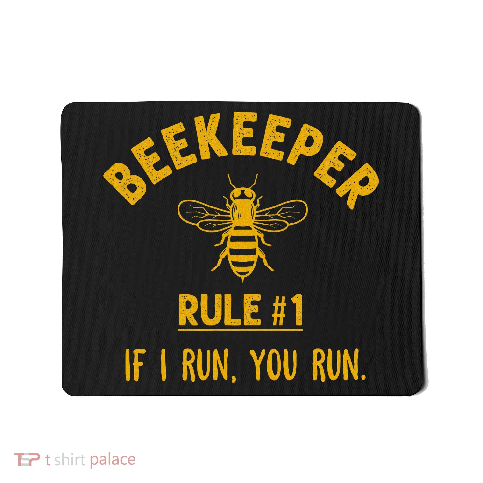 Beekeeper If I Run You Run Save The Bees Climate Change Mousepad