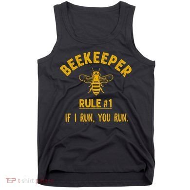 Beekeeper If I Run You Run Save The Bees Climate Change Tank Top