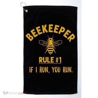 Beekeeper If I Run You Run Save The Bees Climate Change Golf Towel