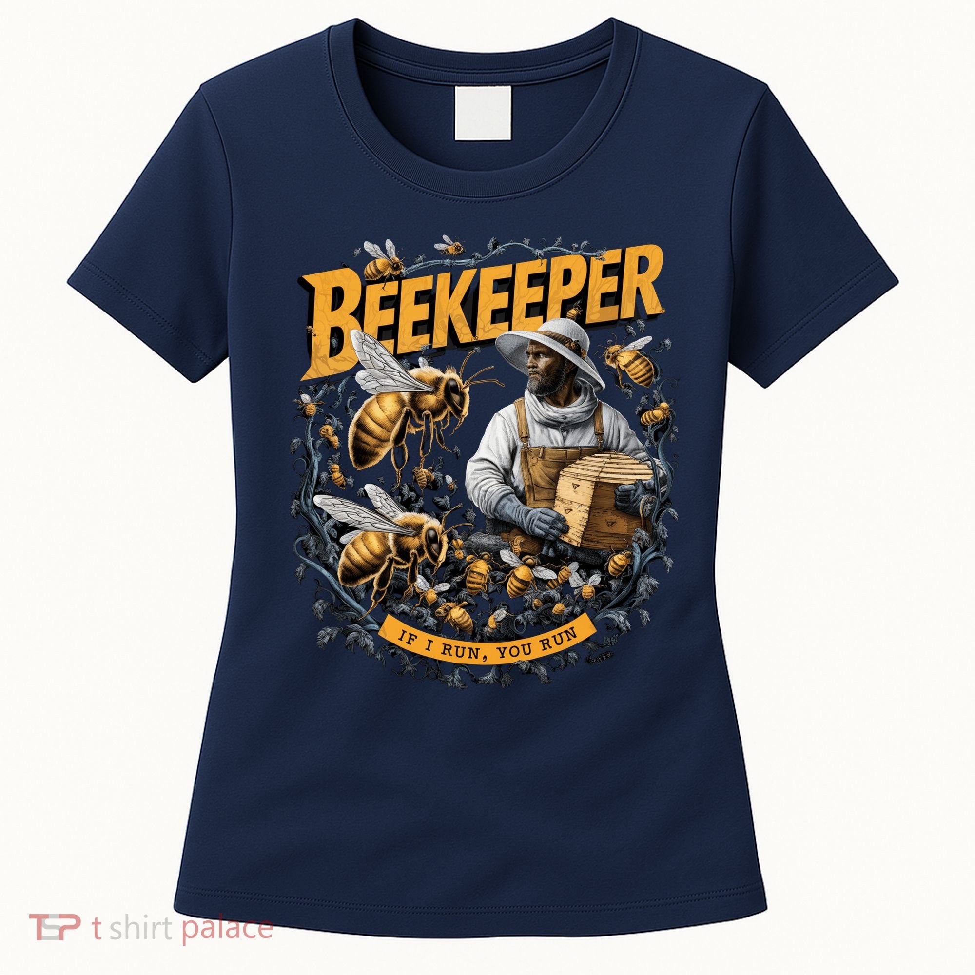Beekeeper If I Run You Run Apiculture Bee Keeper Beekeeping Bee Lovers Honeybees Women's T-Shirt