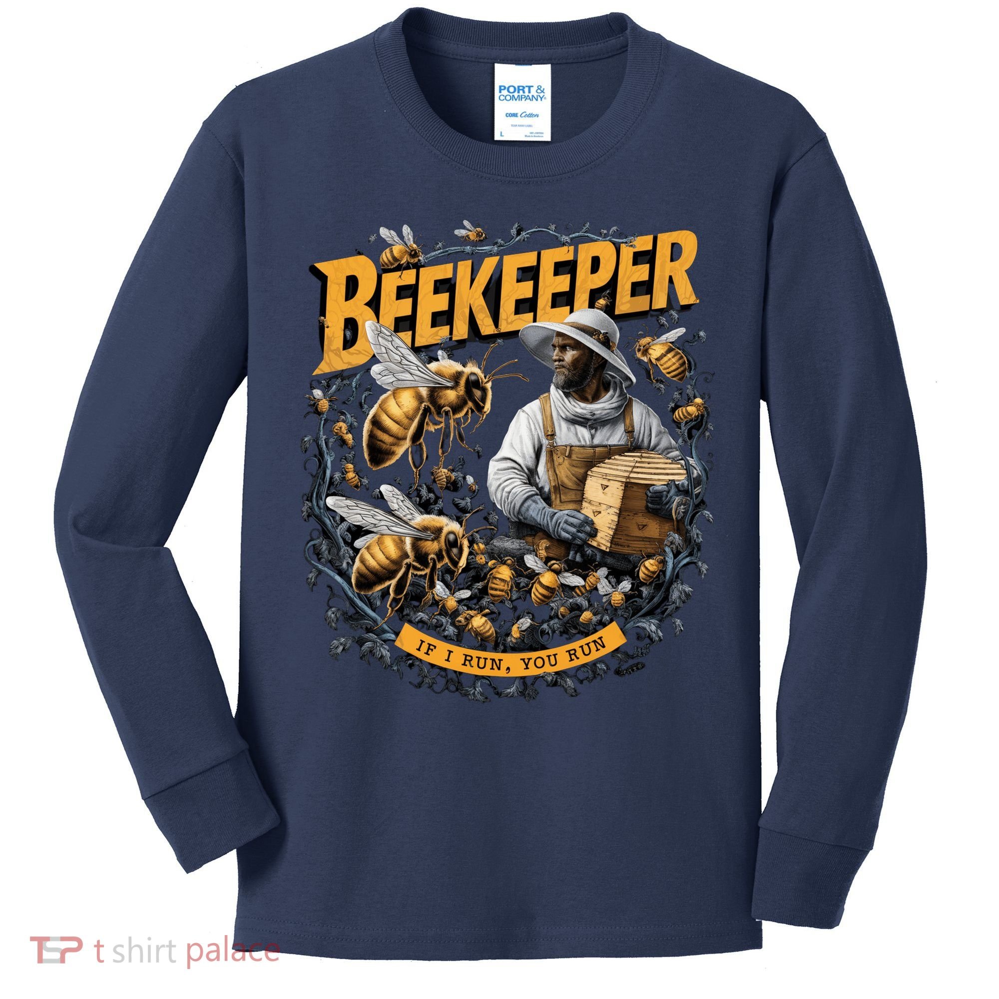Beekeeper If I Run You Run Apiculture Bee Keeper Beekeeping Bee Lovers Honeybees Kids Long Sleeve Shirt