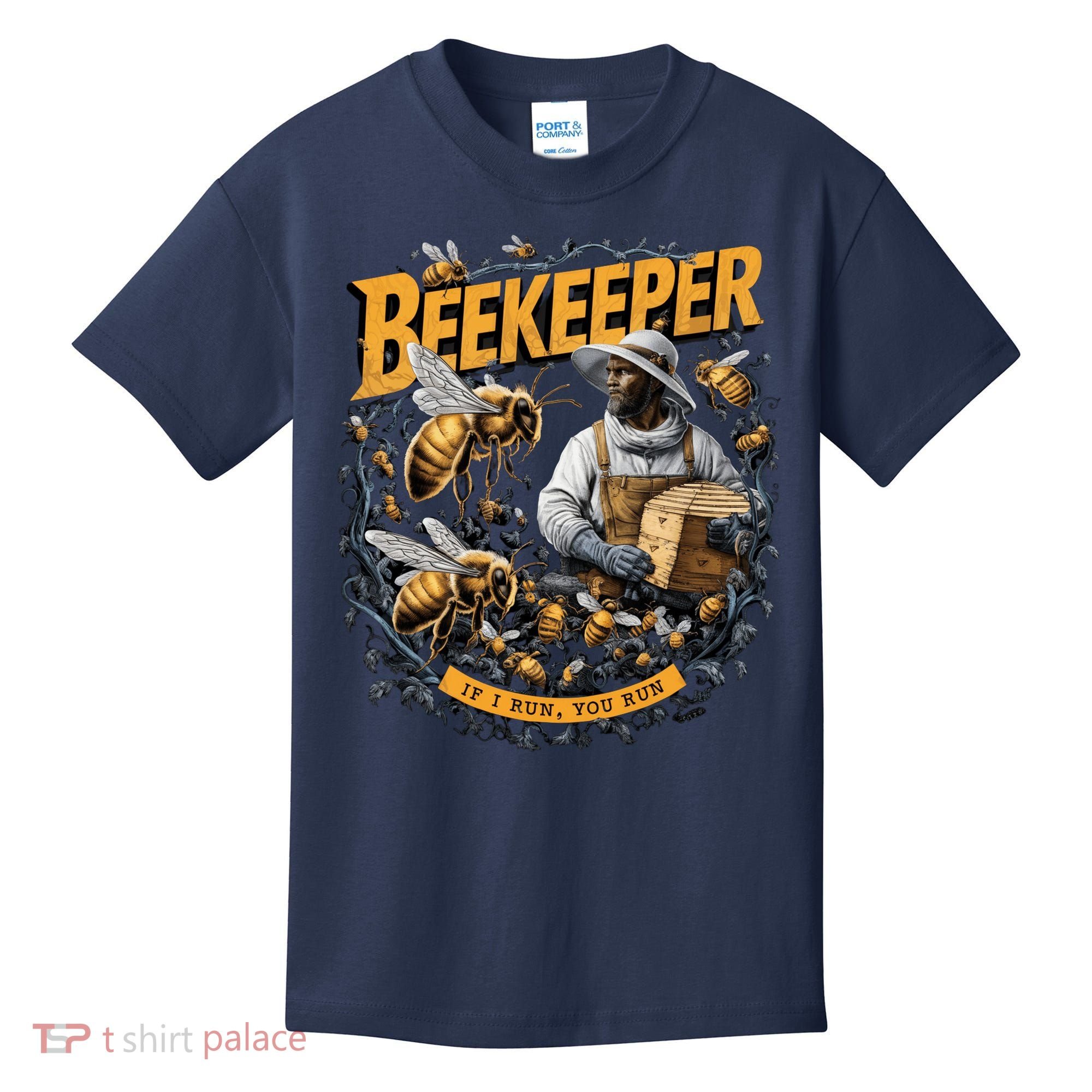 Beekeeper If I Run You Run Apiculture Bee Keeper Beekeeping Bee Lovers Honeybees Kids T-Shirt