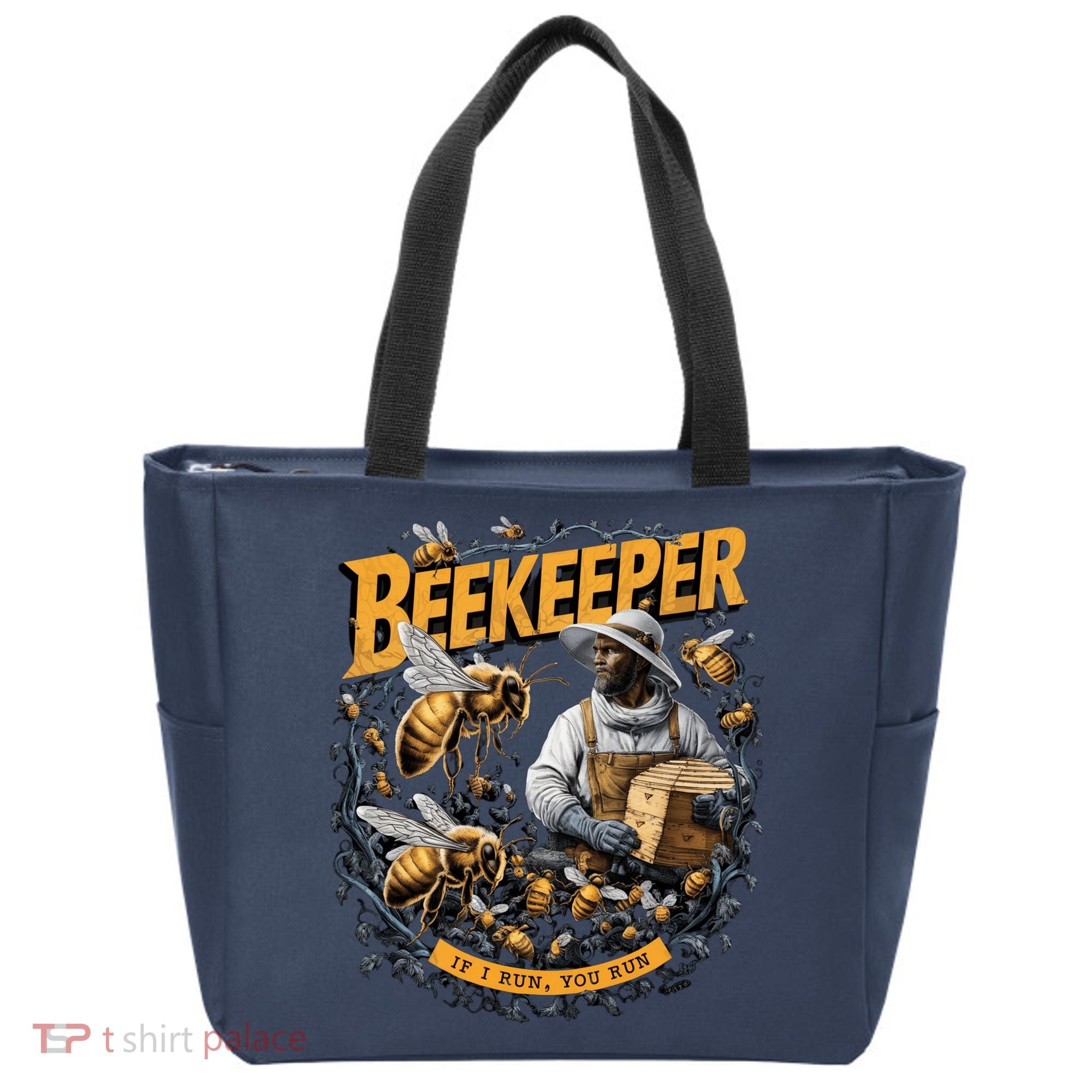 Beekeeper If I Run You Run Apiculture Bee Keeper Beekeeping Bee Lovers Honeybees Tote Bag