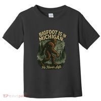 Bigfoot Is In Michigan Toddler T-Shirt thumb 0