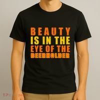 Beauty Is In The Eye Of The Beer Holder T-Shirt thumb 3