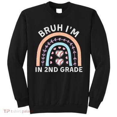 Bruh IM In 2nd Grade Back To School 2nd Grade Baseball Sweatshirt
