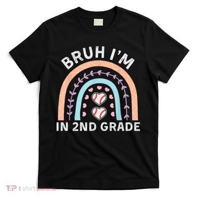 Bruh IM In 2nd Grade Back To School 2nd Grade Baseball T-Shirt
