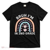 Bruh IM In 2nd Grade Back To School 2nd Grade Baseball T-Shirt thumb 0