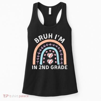 Bruh IM In 2nd Grade Back To School 2nd Grade Baseball Women's Tank Top