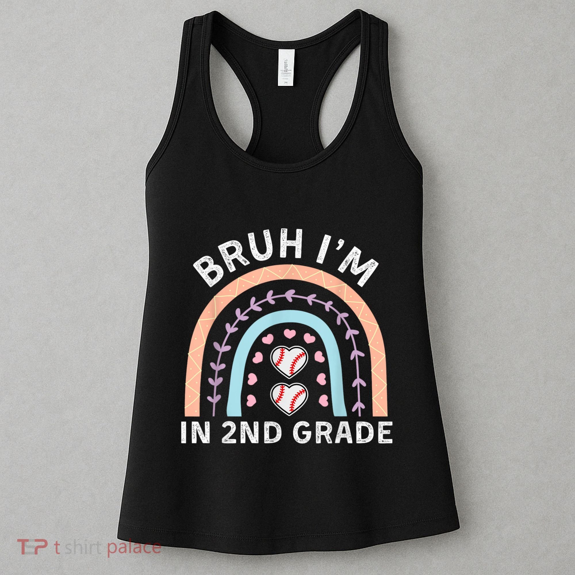 Bruh IM In 2nd Grade Back To School 2nd Grade Baseball Women's Tank Top