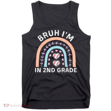 Bruh IM In 2nd Grade Back To School 2nd Grade Baseball Tank Top