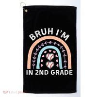 Bruh IM In 2nd Grade Back To School 2nd Grade Baseball Golf Towel thumb 0