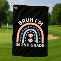 Bruh IM In 2nd Grade Back To School 2nd Grade Baseball Golf Towel thumb 1